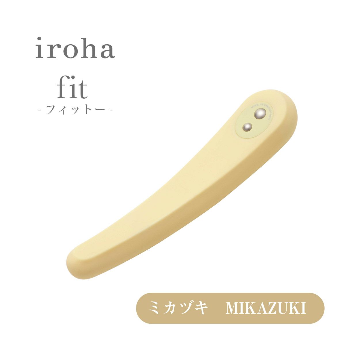 イロハフィット ミカヅキ iroha FIT　MIKAZUKI商品本体